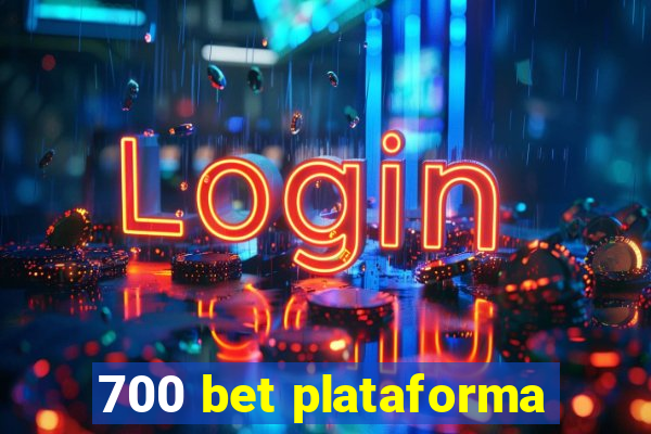 700 bet plataforma